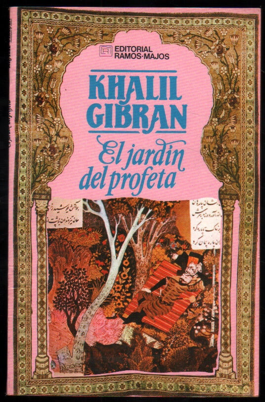 Khalil Gibran – El Jardín Del Profeta » Pensamiento Libre